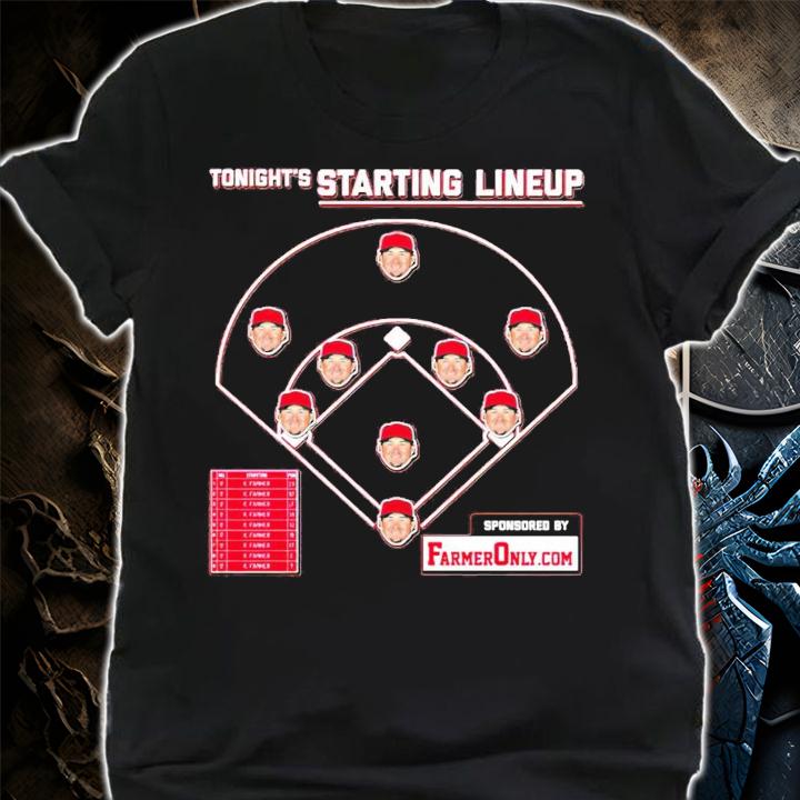 Tonight's Starting Lineup Famer Only shirt shirt
