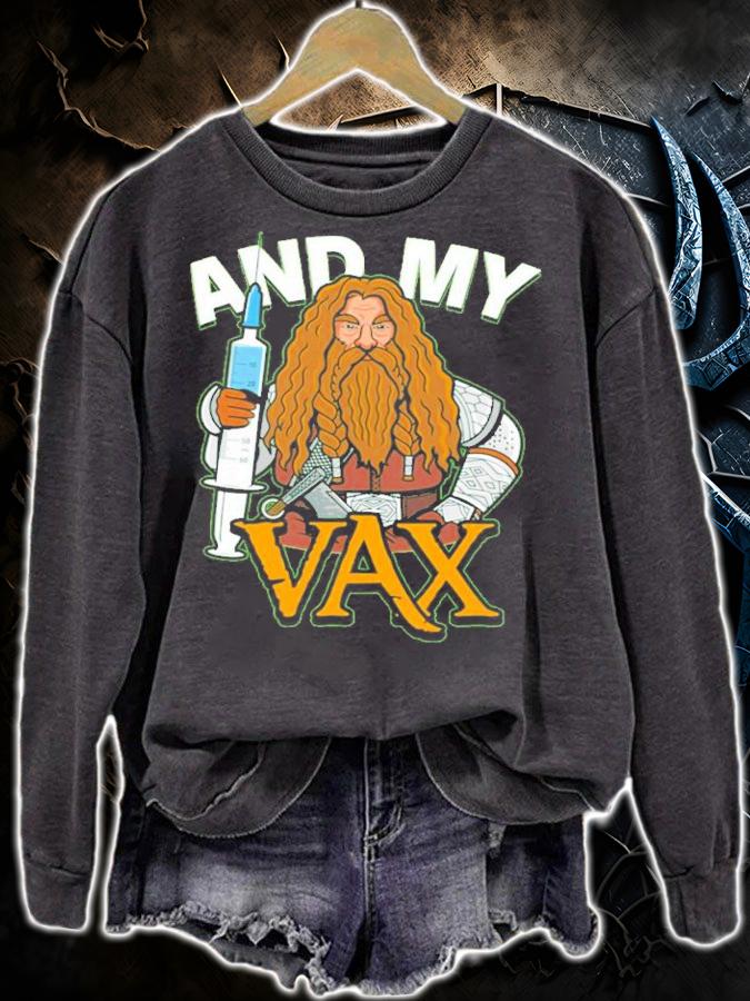 And My Vax shirt