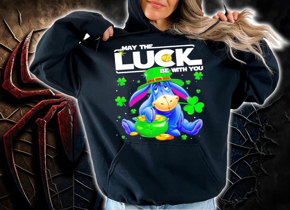 Eeyore may the luck be with you St.Patrick's Day shirt hoodie