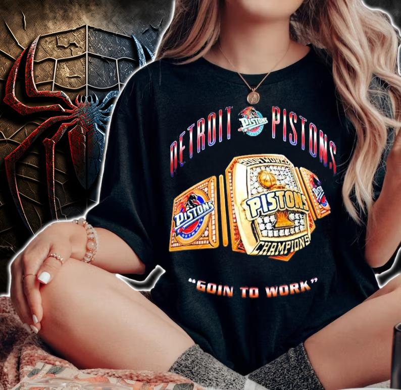 Goin' to Work Detroit Pistons shirt woman shirt