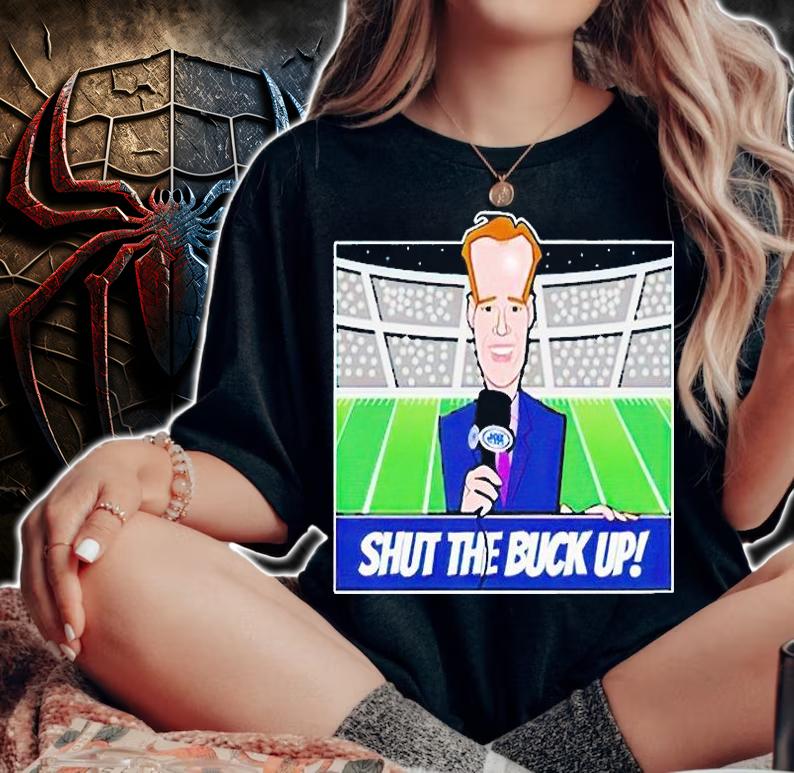 Joe Buck Shut the Buck Up T-shirt woman shirt