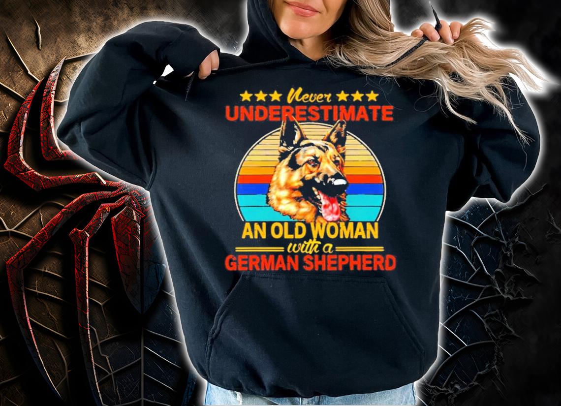 Never underestimate an old woman with a German Shepherd vintage shirt