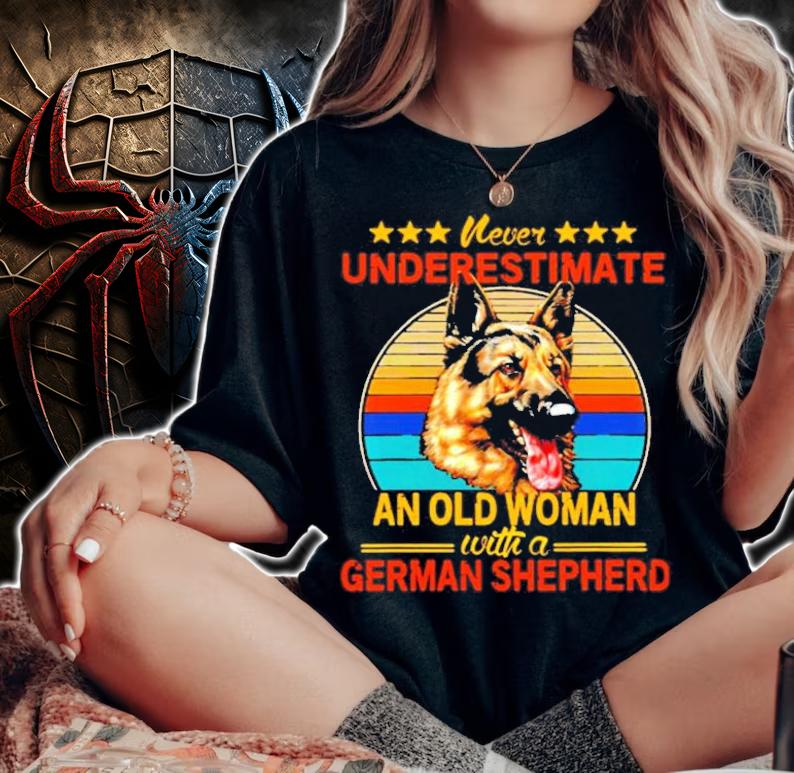 Never underestimate an old woman with a German Shepherd vintage shirt