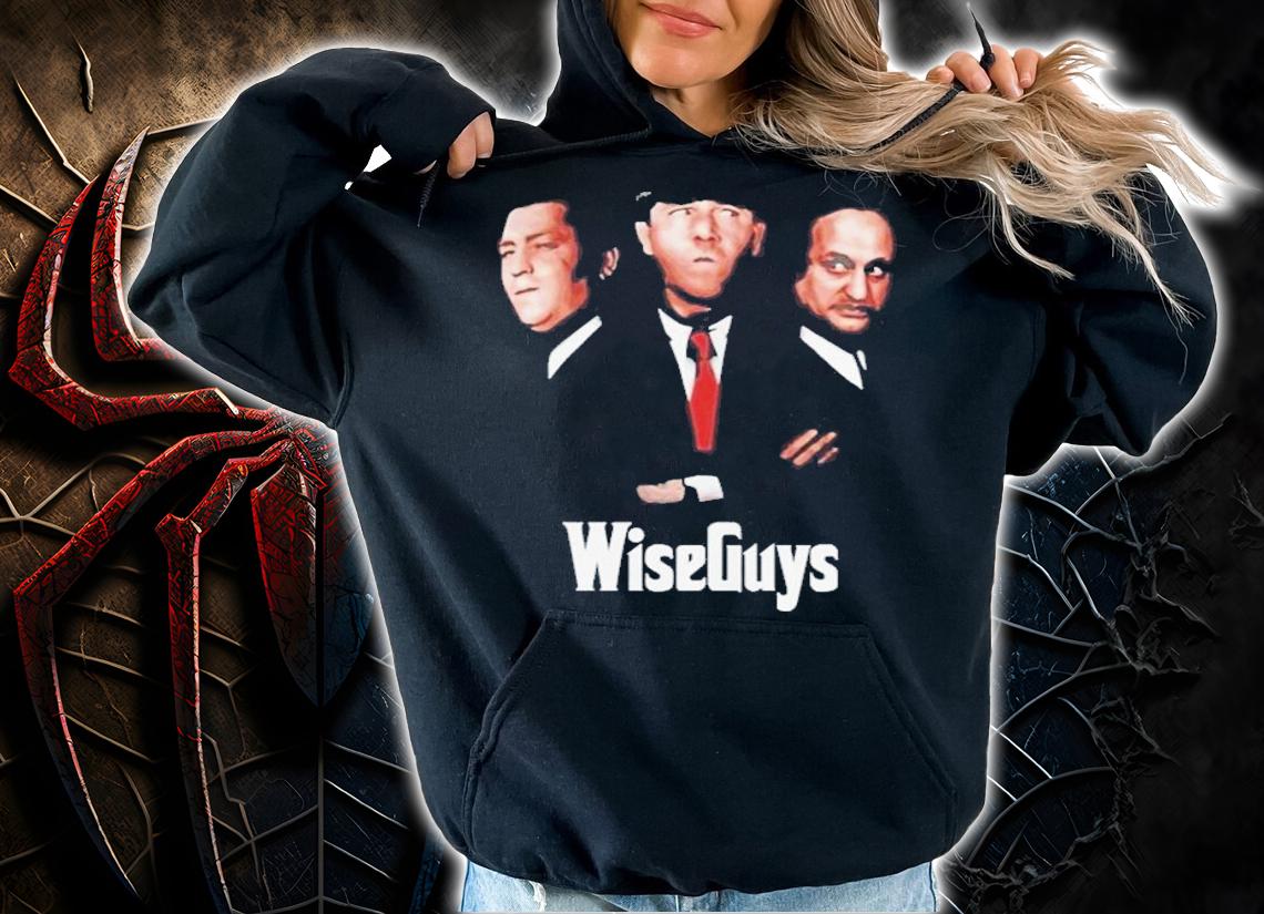 Three Stooges Tall Wise Guys shirt hoodie