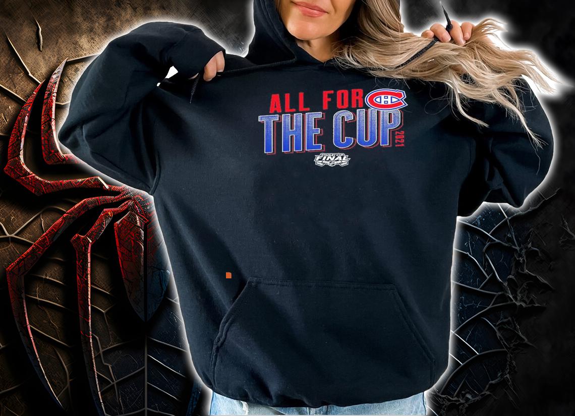 Montreal Canadiens 2021 Stanley Cup Semifinal Champions all for the cup shirt hoodie