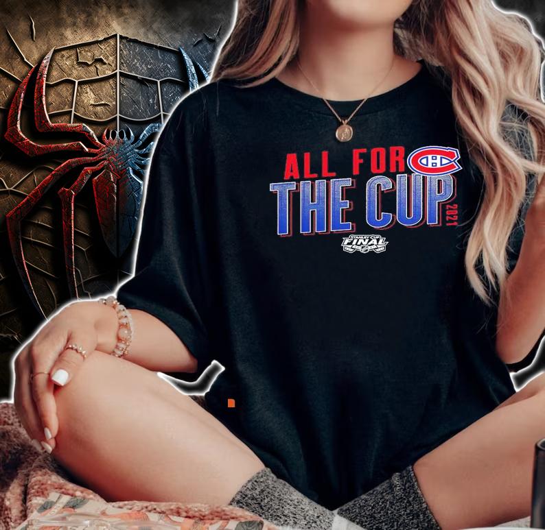 Montreal Canadiens 2021 Stanley Cup Semifinal Champions all for the cup shirt woman shirt