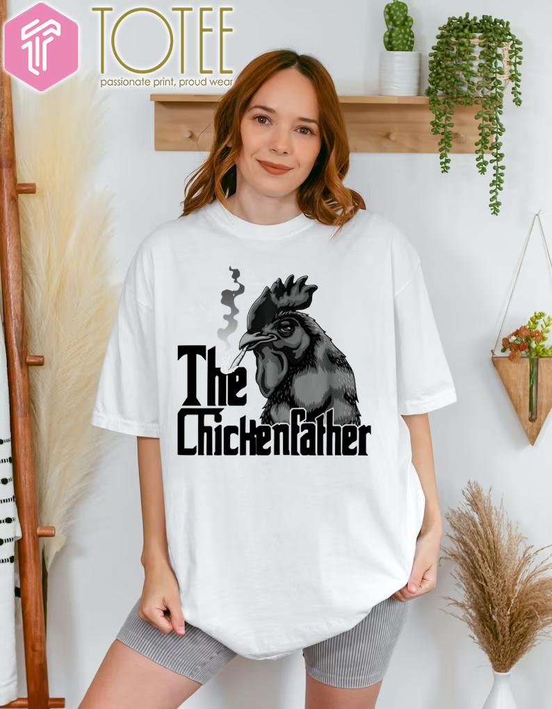The Godfather Chicken The Chickenfather Shirt 