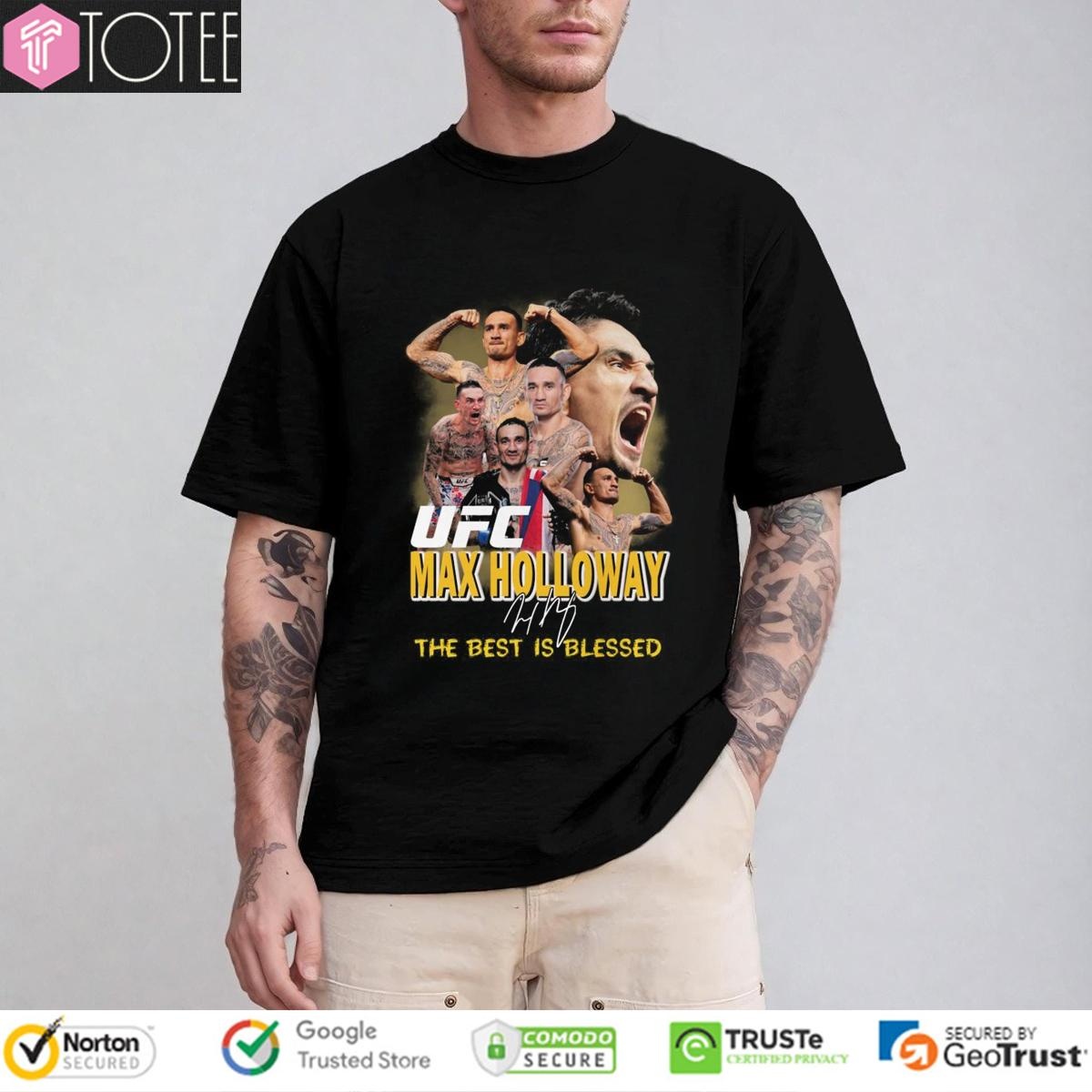 Ufc Max Holloway The Best Is Blessed Signature T-shirt