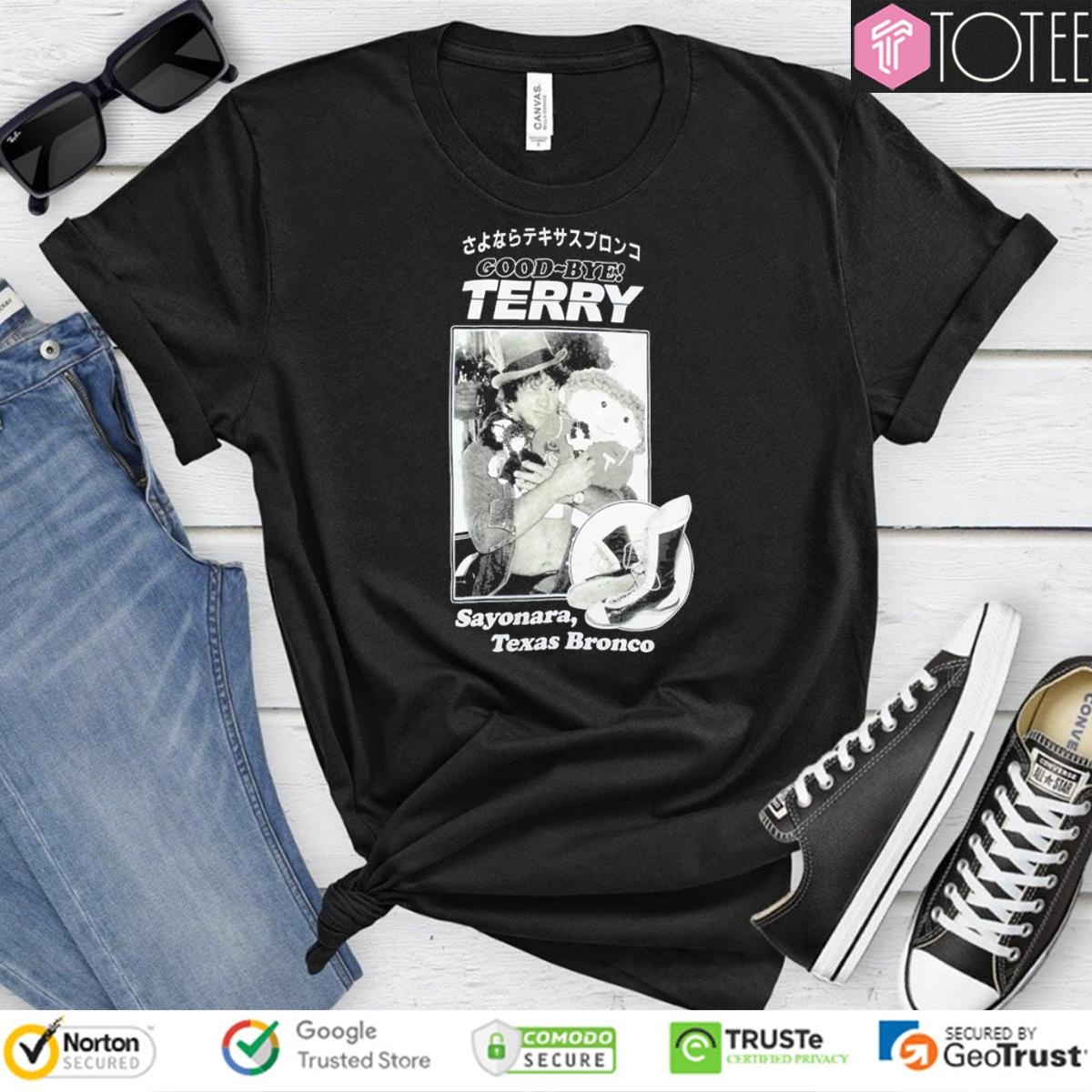 Good Bye Terry Sayonara Texas Bronco T-shirt