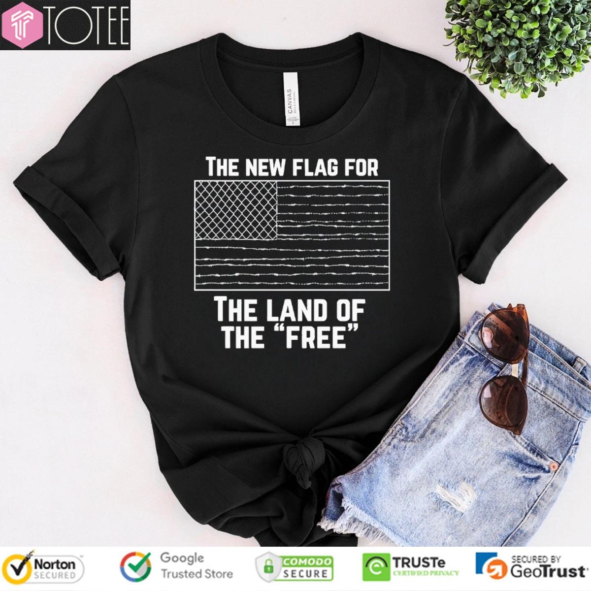 The New Flag For The Land Of The Free T-shirt